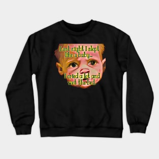 Sleeping Like a Baby Crewneck Sweatshirt